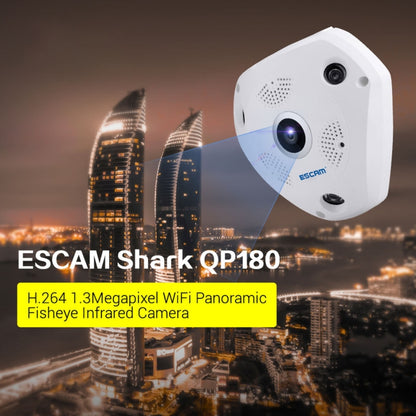 ESCAM Shark QP180 960P 360 Degrees Fisheye Lens 1.3MP WiFi IP Camera, Support Motion Detection / Night Vision, IR Distance: 10m, QP180